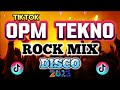 NEW OPM TEKNO ROCK DISCO || NONSTOP REMIX 2023 - 2024 [ LOVESONG REMIX ]