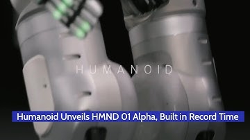 Humanoid Unveils HMND 01 Alpha, Built in Record Time