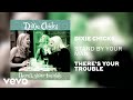 The Chicks - Stand By Your Man (Official Audio)