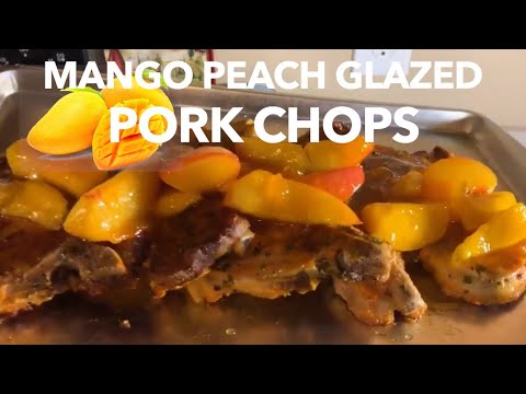 How to make Juicy Mango Peach Glazed Pork Chops