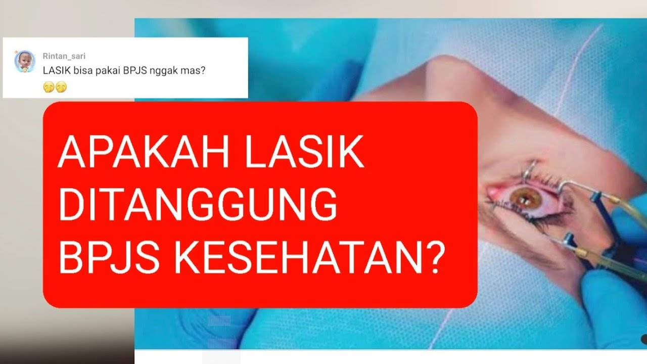 OP Lasik Ditanggung BPJS KESEHATAN Nggak Sih? YouTube