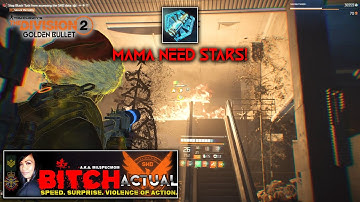 The Division 2: Golden Bullet | Mama Needs Stars! | Heroic with Directives