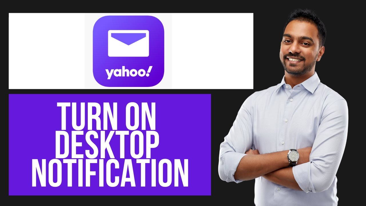 How to Turn On Desktop Notifications in Yahoo Mail | Stay Updated ...