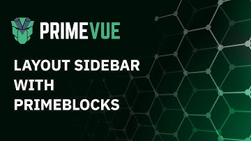 Layout Sidebar with Vue and PrimeBlocks