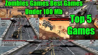 Top 5 Zombies Games And 100Mb Games And Car Kill Zombies 100 To 150 Mb Games Zombies Killer By H.T.G screenshot 2
