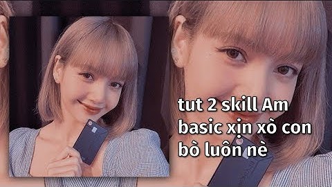 tut 2 skill am basic siêu xịn🙈💕 #1