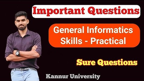 General Informatics Skills - Practical, Most Important Questions | Fourth Sem Bcom | Dr.Nisamudheen