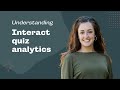 How to Use Your Interact Quiz Analytics