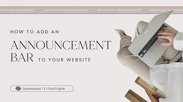 Adding Announcement Bar to your Squarespace Website | Squarespace 2024