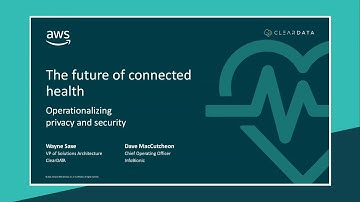 Industry Innovators 2022: Operationalizing privacy & security in connected health | AWS Events