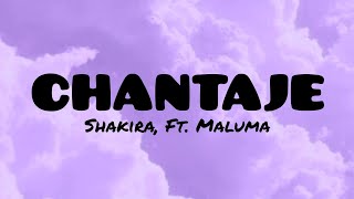 Shakira, ft. Maluma - Chantaje (LYRICS)