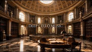 Deep Cello Music for Studying | Neoclassical Library Ambience | Room XI