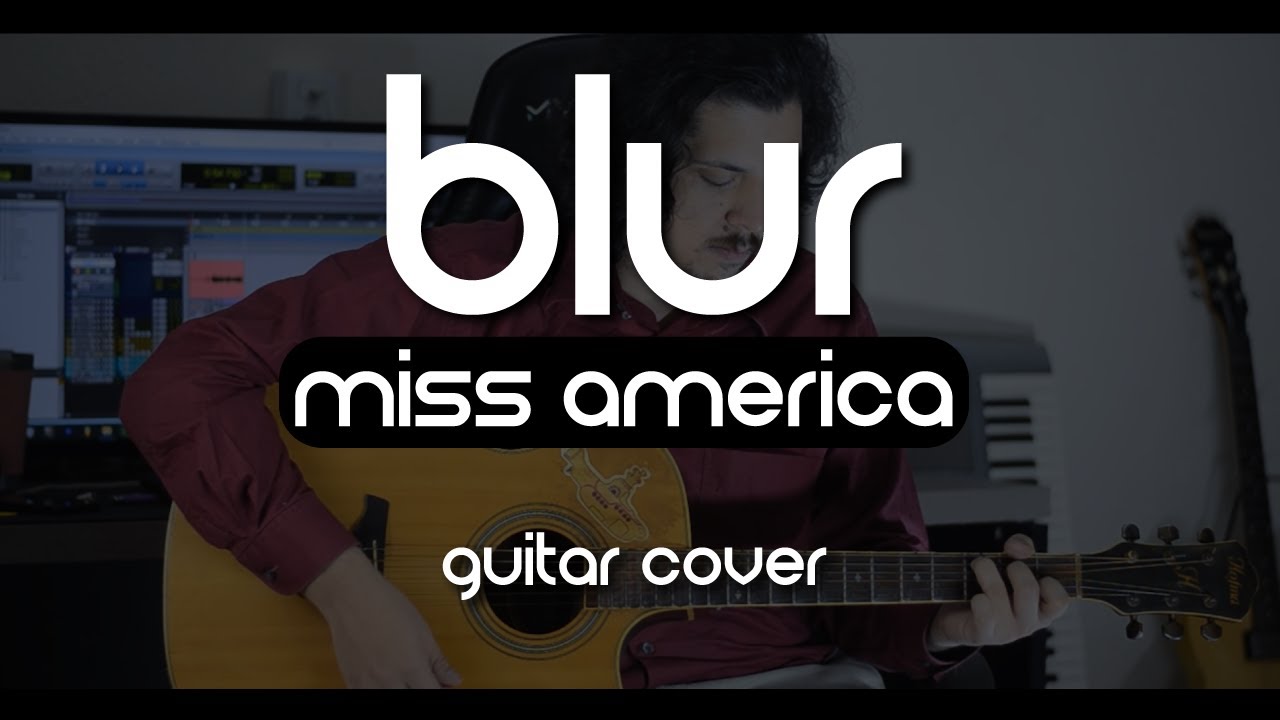 Blur - Miss America (Guitar Cover)