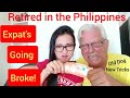 Retired in the Philippines, Expat's Going Broke, Paul in the Philippines Old Dog New Tricks Nov 29