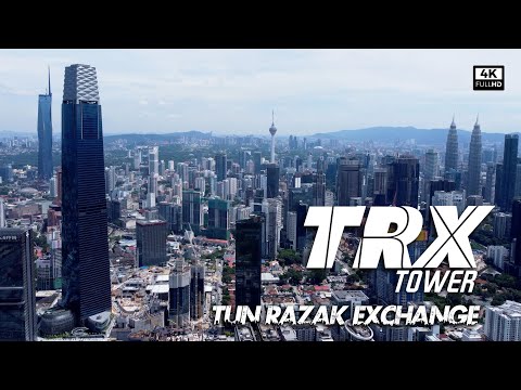 TRX Tun Razak Exchange Kuala Lumpur | Menara TRX KL | TRX Exchange Tower Progress Update (4k Video)