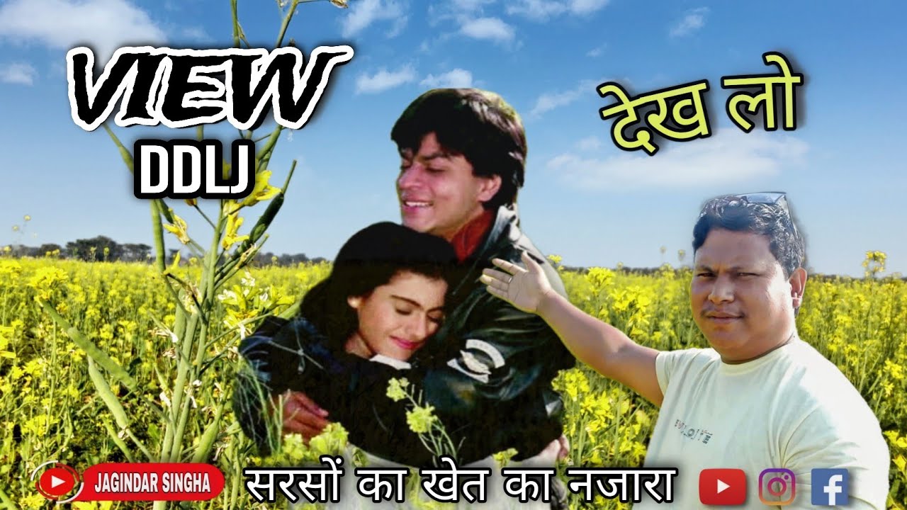 Sarson Ka Khet Mustard Field Sarson Ka Khet DDLJ View Vlog DDLJ YouTube