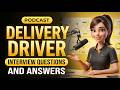 Delivery Driver Interview Questions and Answers