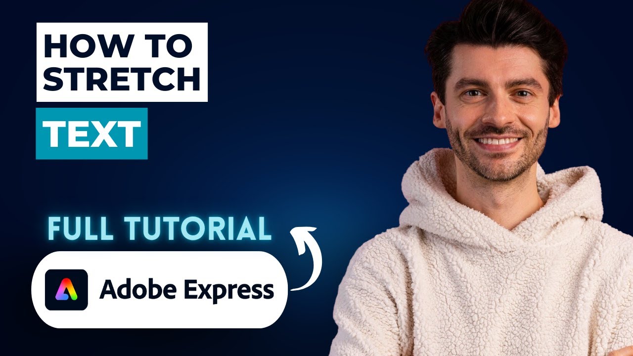 How to Stretch Text in Adobe Express [2026 Full Guide] - YouTube