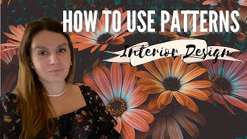 How to use Patterns in Interior Design!