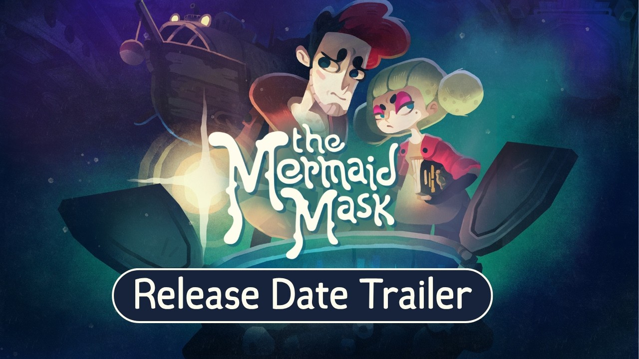 [Story-Rich Showcase 2026] The Mermaid Mask se date au 16 juillet sur PlayStation 5, PC et Nintendo Switch 1 et 2