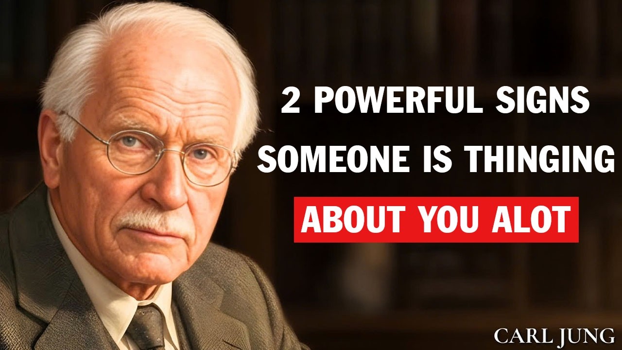 Carl Jung: 2 Powerful Signs Someone ls Thinking About You A Lot