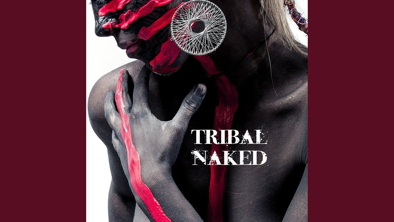 Tribal Naked