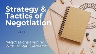 Negotiation: Strategy And Tactics of Negotiation | Dr. Paul Gerhardt, PhD