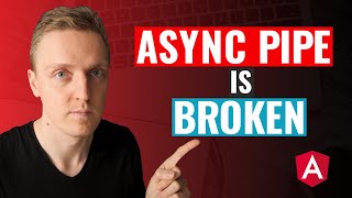 Async Pipe Is Broken in Angular