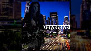 Маша Вебер - Downtown (Official Lyric Video)