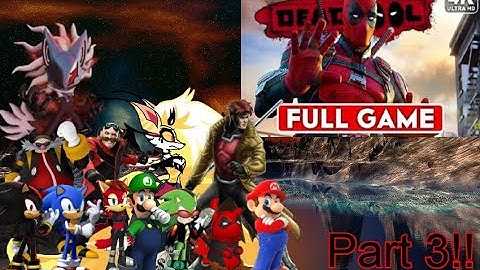 Shadow&Friends React To: Deadpool Video Game Part 3!!