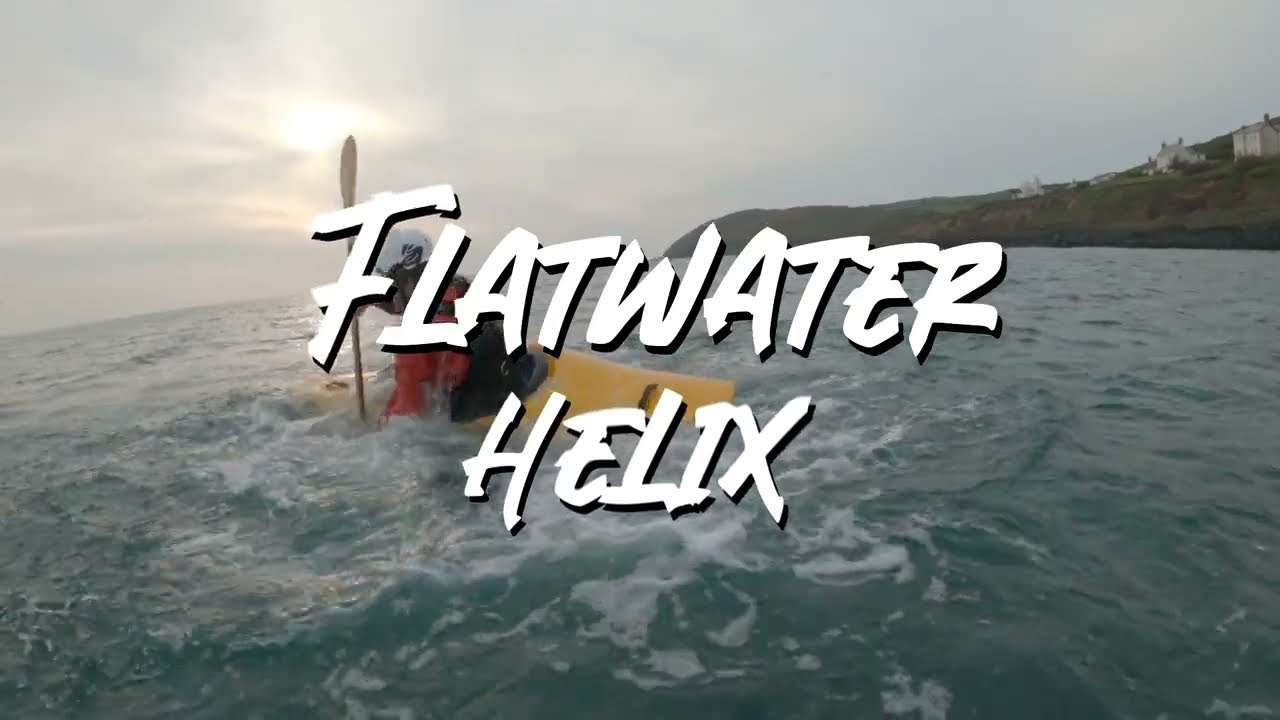 How to flatwater helix!