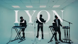 LYON - 'Asa & Ruang' (Live Session)