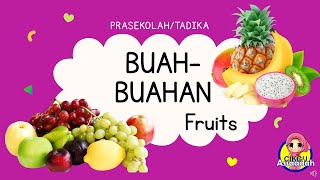 TEMA BUAH-BUAHAN | PRASEKOLAH | FRUITS