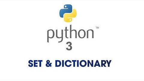 2020 - Học Python 3 cùng Nizk [Dễ hiểu - Chi tiết] - Phần 6: Set & Dictionary trong Python