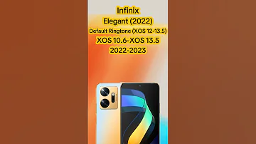 Infinix Elegant 2022 Default XOS 12 13 5 Ringtone Infinix этозалетит 