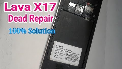 Lava X17 Dead Solution || Lava X17 Full Board 100% Repair Done