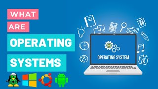 WHAT ARE OPERATING SYSTEMS | Types, Features And Advantages Of OPERATING SYSTEMS