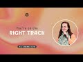 Youre on the right trackpastor amanda law