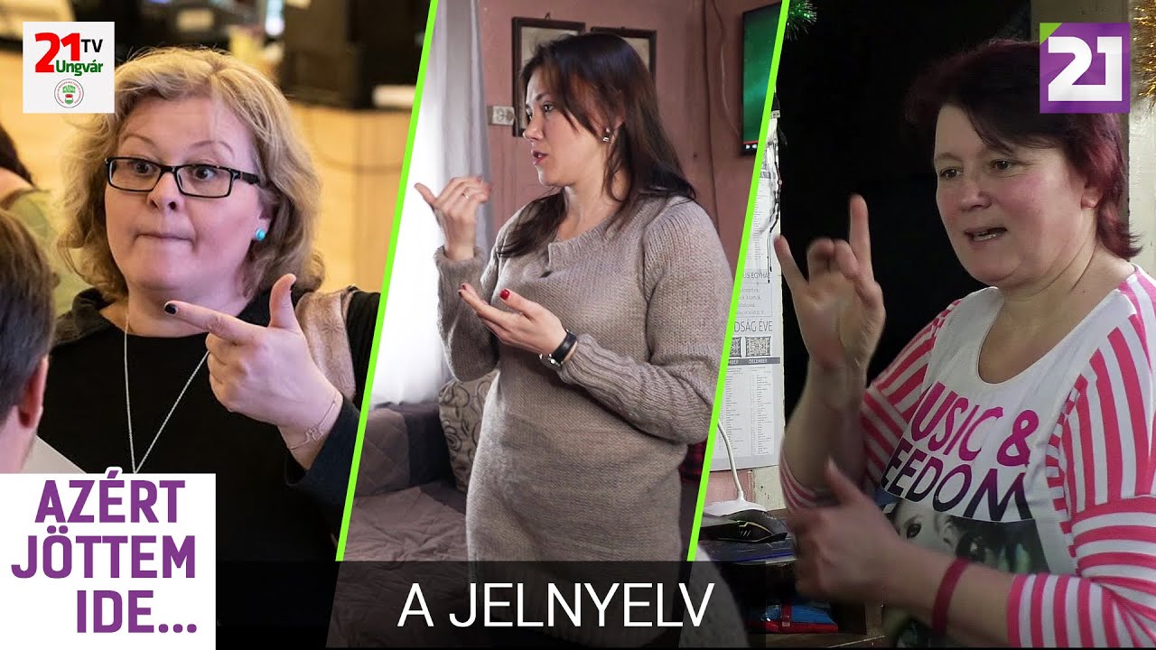 Azért jöttem ide 60. adás- A jelnyelv (2021.04.04.)