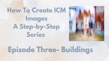 How To Create ICM Images - Buildings