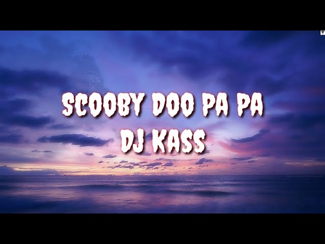 Scooby Doo Pa Pa (English Lyric Translation) - Dj Kass class=