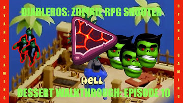 DIABLEROS: ZOMBIE RPG SHOOTER: DESSERT: HELL DIFFICULTY: WEAPON (EPIC) TESLA COIL: #10: #RYANSGAMING