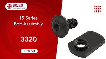 80/20: 15 Series Bolt Assembly (3320)