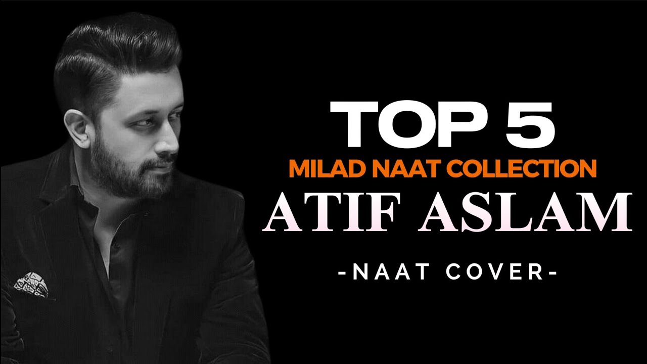 Top 5 New Naats | Atif Aslam Naat | Aye Saba Mustafa Se Keh Dena | ‎صَلَّى اللّٰهُ عَلَيْهِ وَسَلَّم