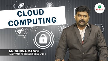 CLOUD COMPUTING | BY MR. G. MANOJ || MLRITM
