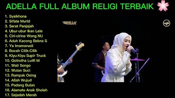 ADELLA RELIGI FULL ALBUM TERBAIK 🌸
