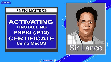 Installing and Activating PNPKI Certificate P12 and Signing Document using macOS