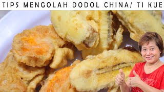 CARA MENGOLAH DODOL CHINA / KUE KERANJANG (TI KUE)!!!