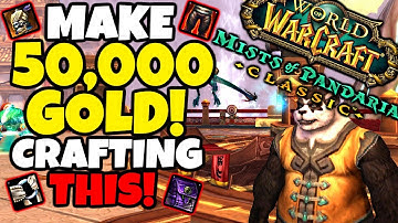 Crafting Professions Will Make INSANE Gold in Mists of Pandaria - Here