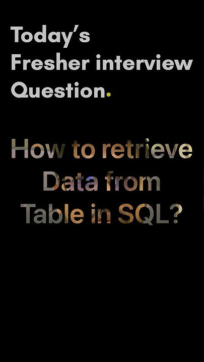 How to retrieve data from table? #shorts #sql #sqlinterview # ...